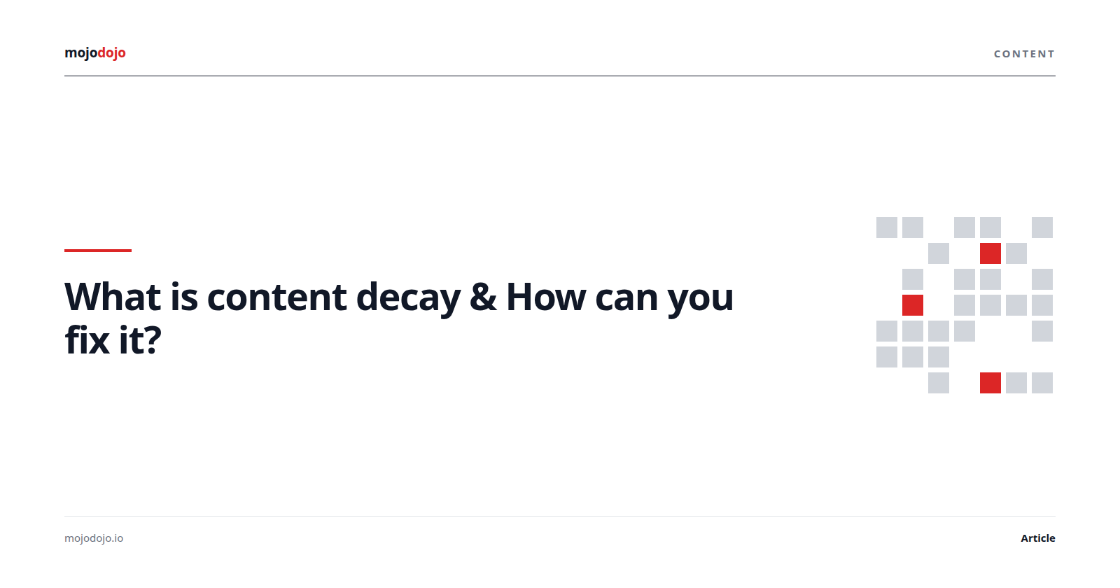 What is content decay &amp; How can you fix it?